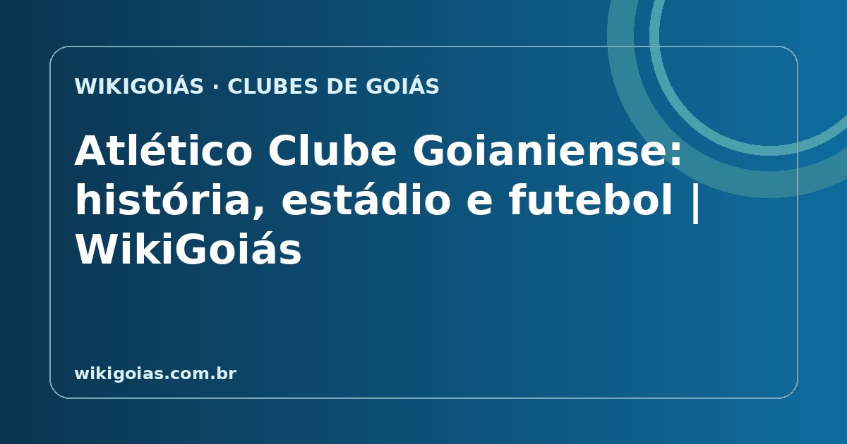 Atlético Clube Goianiense: história do clube