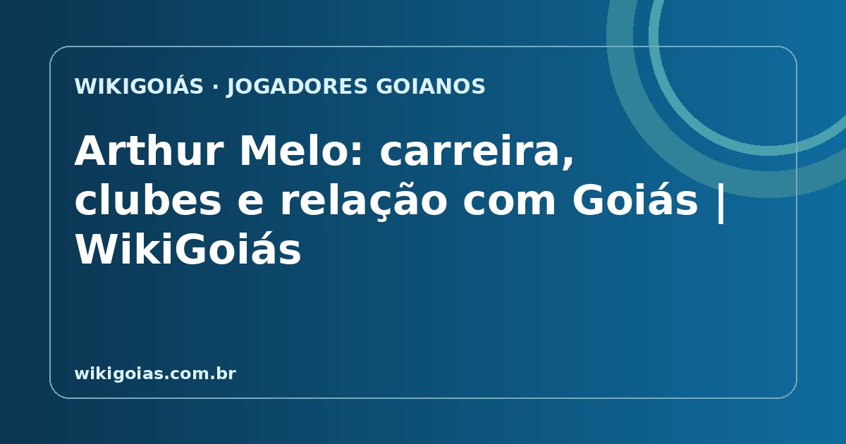 Arthur Melo: trajetória no futebol