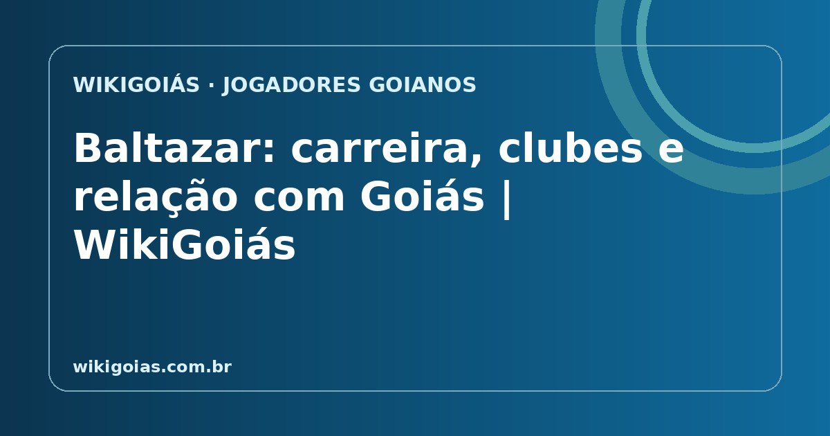 Baltazar: trajetória no futebol