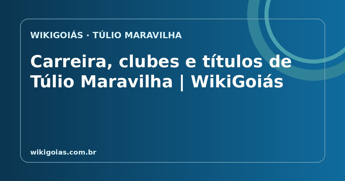 Carreira, clubes e títulos de Túlio Maravilha