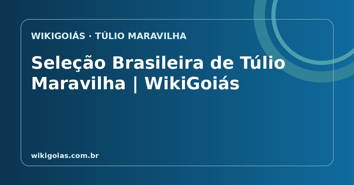 Seleção Brasileira de Túlio Maravilha