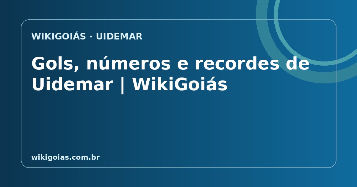 Gols, números e recordes de Uidemar
