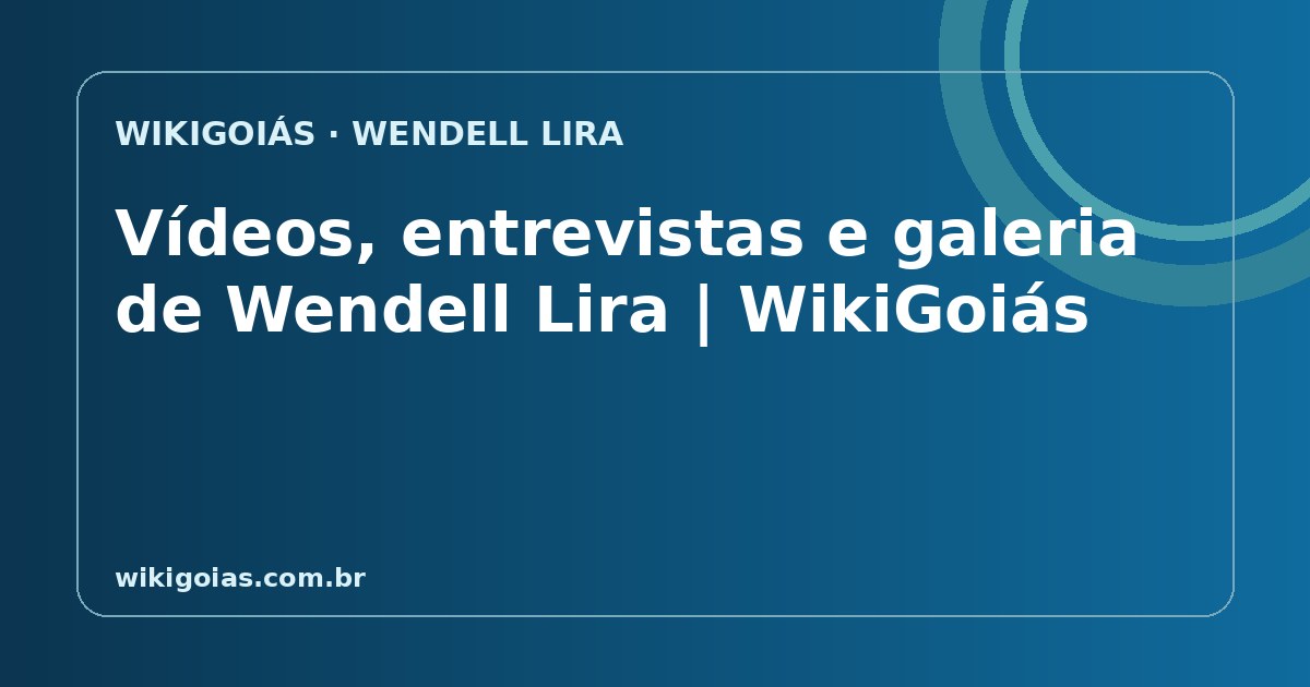 Vídeos, entrevistas e galeria de Wendell Lira