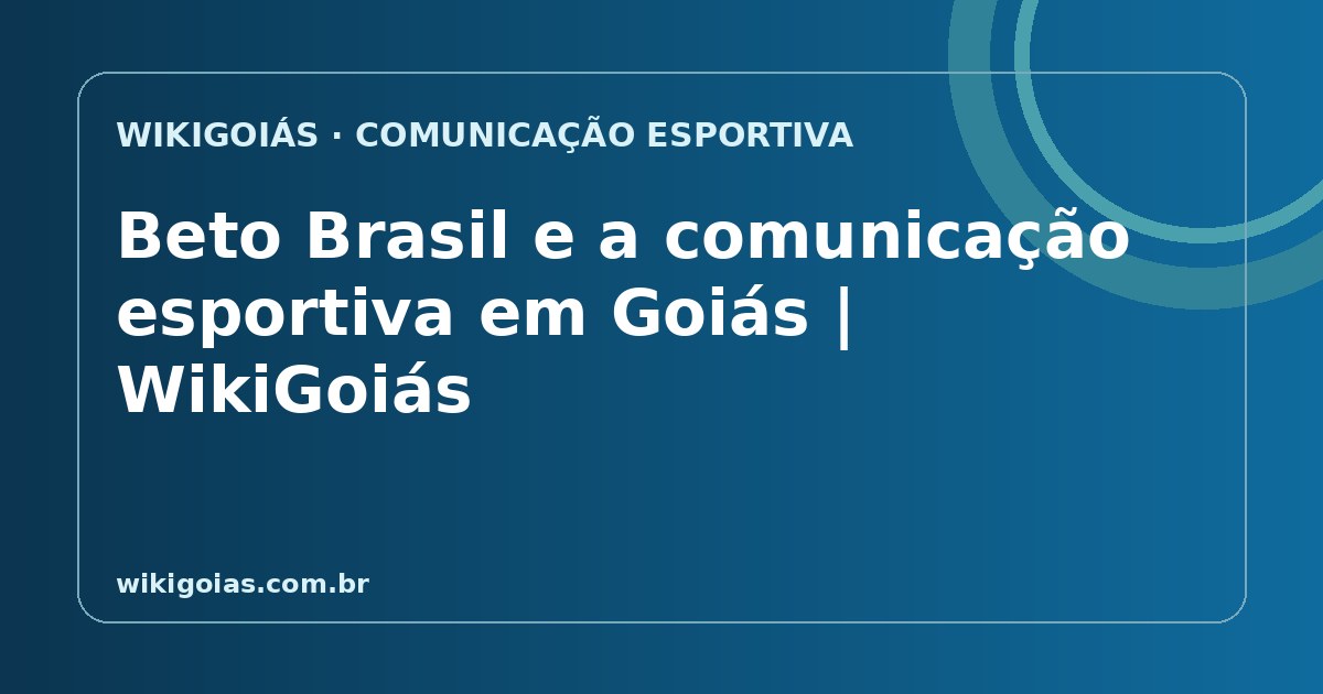 Beto Brasil e a comunicação esportiva