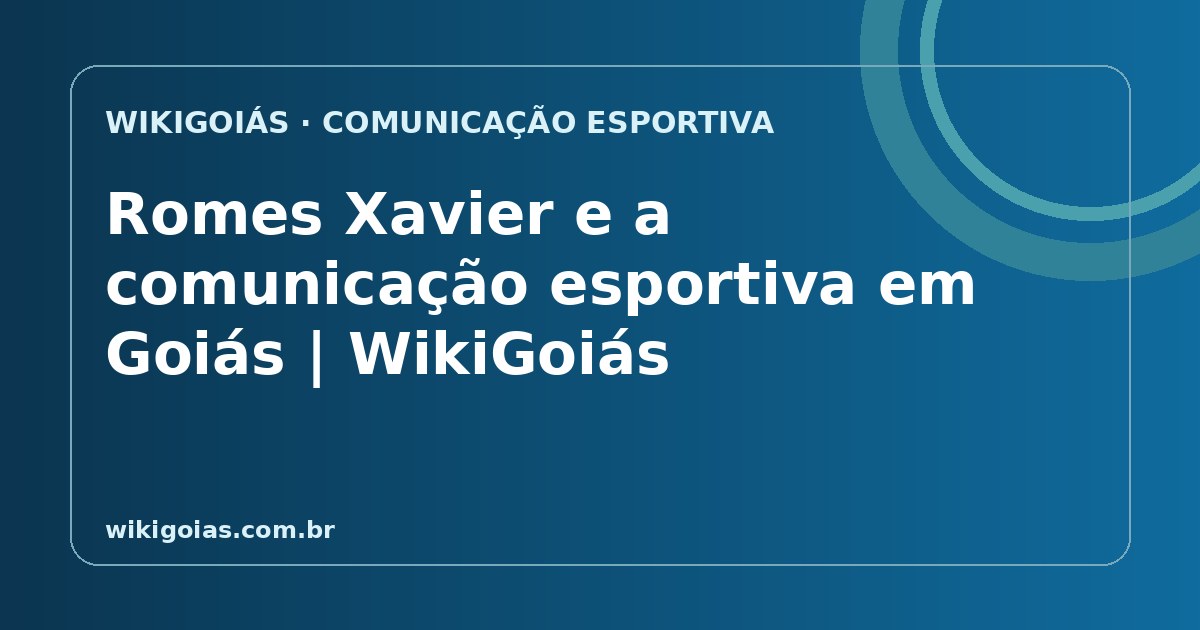 Romes Xavier e a comunicação esportiva