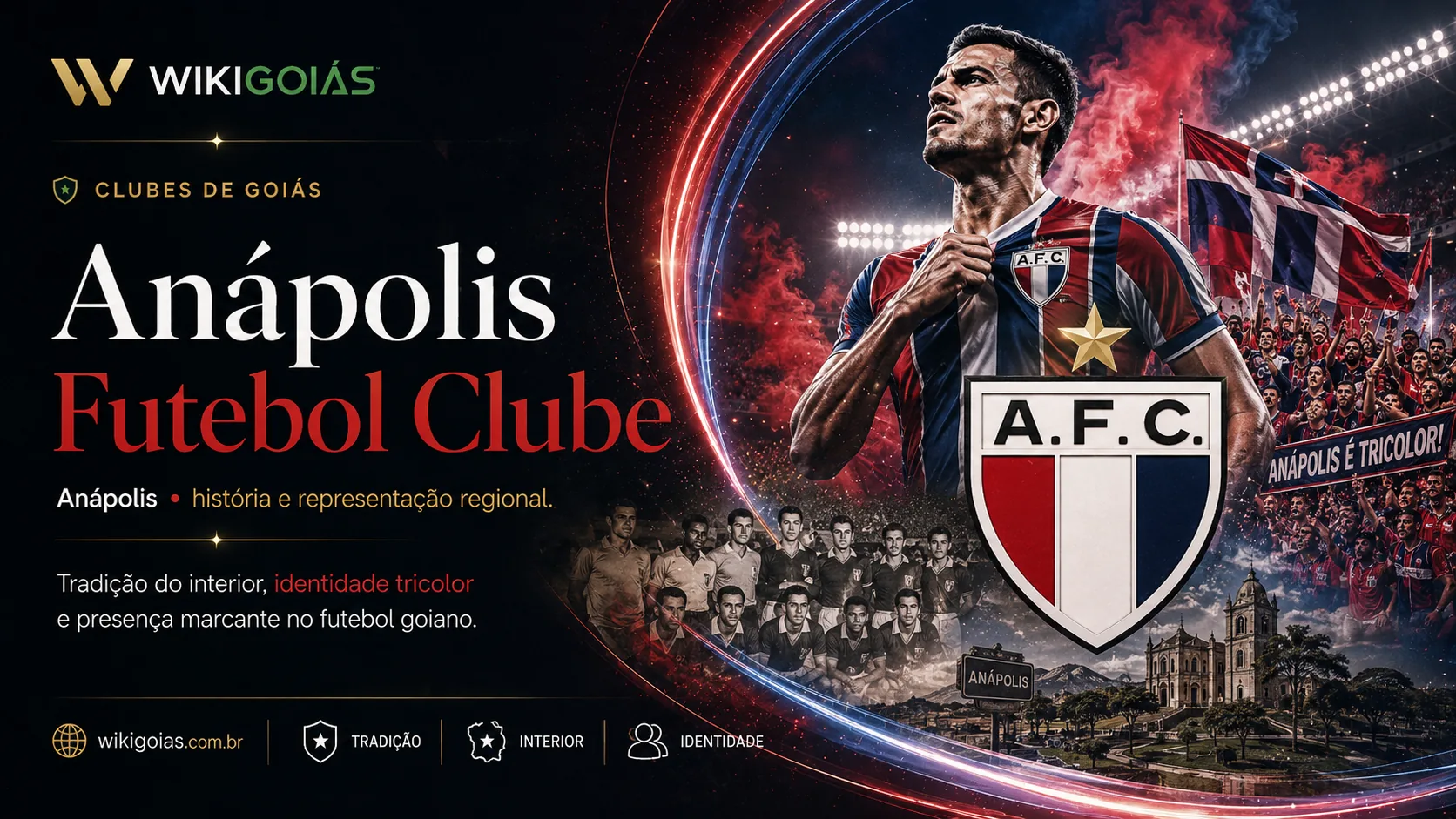 Anápolis Futebol Clube: história, torcida, estádio e identidade