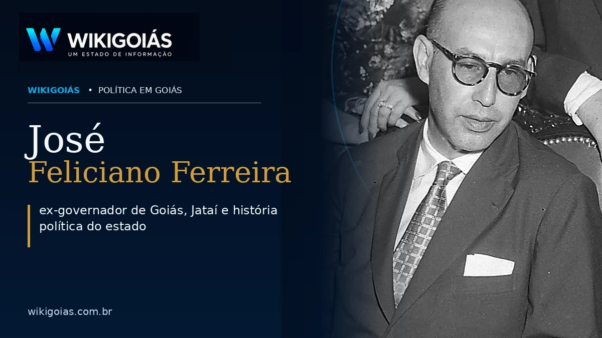 José Feliciano Ferreira — trajetória política ligada a Jataí