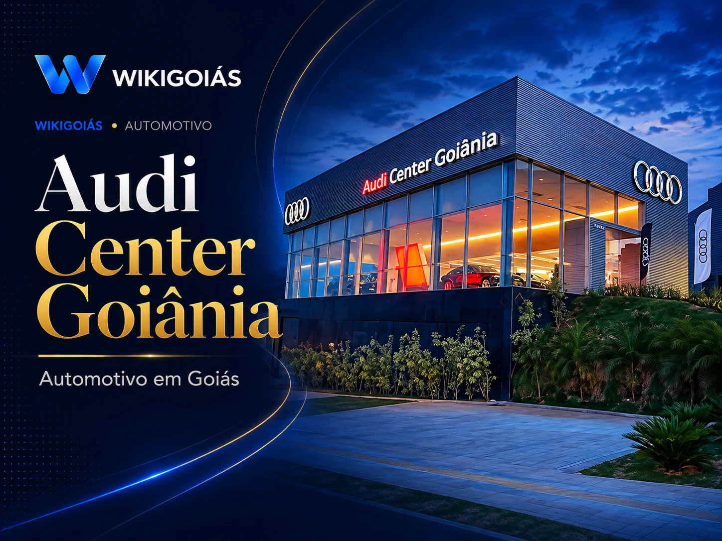 Audi Center Goiânia — banner editorial WikiGoiás com a fachada fornecida para o projeto